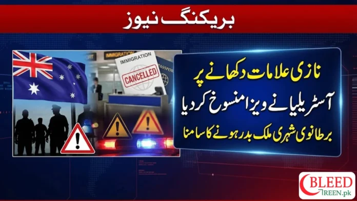 Australia Cancels Visa of British National Over Display of Nazi Symbols